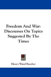 Cover of Freedom and war by Henry Ward Beecher