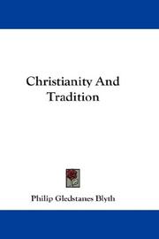 Front cover of Christianity And Tradition by Philip Gledstanes Blyth