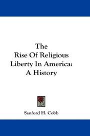 Front cover of The rise of religious liberty in America by Sanford H. Cobb