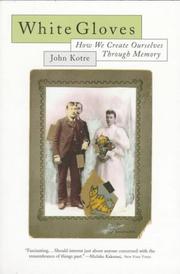 Cover of White Gloves by John N. Kotre