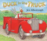 Front cover of Duck in the truck by Jez Alborough