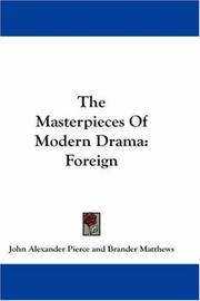 Front cover of The Masterpieces Of Modern Drama by John Alexander Pierce