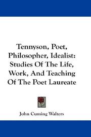Cover of Tennyson, Poet, Philosopher, Idealist by John Cuming Walters