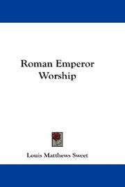 Front cover of Roman Emperor Worship by Sweet, Louis Matthews