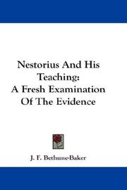 Cover of Nestorius and his teaching by J. F. Bethune-Baker