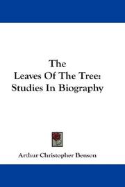 Front cover of The leaves of the tree by Arthur Christopher Benson