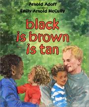 Front cover of Black Is Brown Is Tan by Arnold Adoff