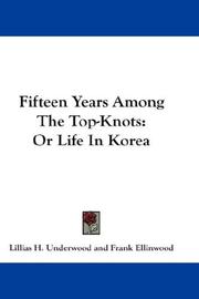 Cover of Fifteen Years Among The Top-Knots by Lillias H. Underwood