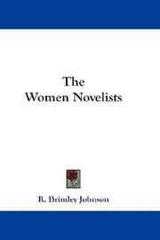Front cover of The women novelists by R. Brimley Johnson