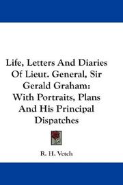 Front cover of Life, Letters And Diaries Of Lieut. General, Sir Gerald Graham by R. H. Vetch