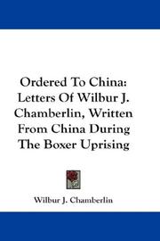 Cover of Ordered to China by Wilbur J. Chamberlin