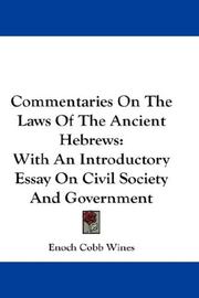 Front cover of Commentaries On The Laws Of The Ancient Hebrews by Enoch Cobb Wines