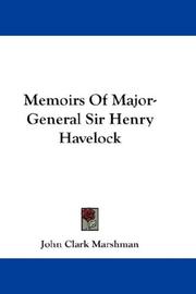 Cover of Memoirs of Major-General Sir Henry Havelock by John Clark Marshman