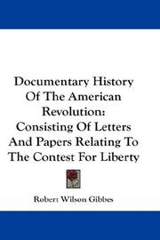 Front cover of Documentary History Of The American Revolution by Robert Wilson Gibbes