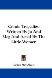 Cover of Comic tragedies by Louisa May Alcott