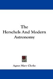 Front cover of The Herschels and Modern Astronomy by Agnes M. Clerke