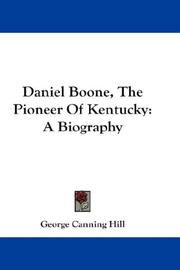 Front cover of Daniel Boone, the pioneer of Kentucky by George Canning Hill