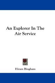 Front cover of An explorer in the air service by Hiram Bingham