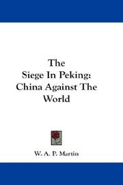 Front cover of The siege in Peking by W. A. P. Martin