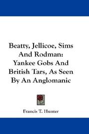 Front cover of Beatty, Jellicoe, Sims and Rodman by Francis T. Hunter