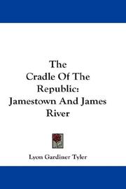 Cover of The Cradle Of The Republic by Lyon Gardiner Tyler