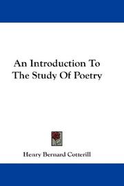 Front cover of An Introduction To The Study Of Poetry by Henry Bernard Cotterill