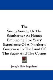 Cover of The Sunny South; Or The Southerner At Home by J. H. Ingraham