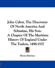 Cover of John Cabot, the discoverer of North-America, and Sebastian, his son by Henry Harrisse