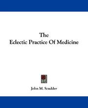 Front cover of The eclectic practice of medicine by John M. Scudder