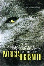 Front cover of The Animal-Lover's Book of Beastly Murder by Patricia Highsmith