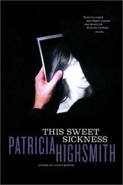 Cover of This sweet sickness by Patricia Highsmith