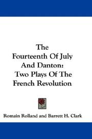 Front cover of The fourteenth of July, and Danton by Romain Rolland
