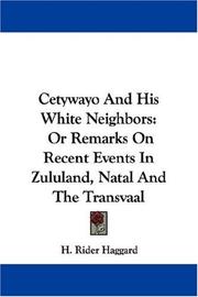 Cover of Cetywayo And His White Neighbors by H. Rider Haggard