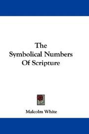 Cover of The Symbolical Numbers Of Scripture by Malcolm White