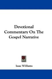 Cover of Devotional Commentary On The Gospel Narrative by Isaac Williams