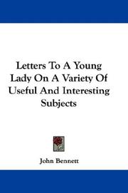Cover of Letters to a young lady on a variety of useful and interesting subjects by Bennett, John Rev.