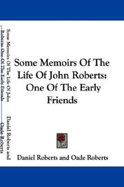Front cover of Some Memoirs Of The Life Of John Roberts by Daniel Roberts