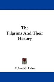 Front cover of The Pilgrims and their history by Roland G. Usher
