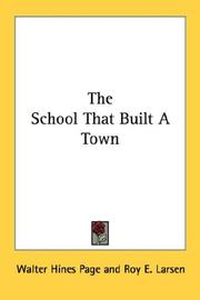 Cover of The School That Built A Town by Walter Hines Page