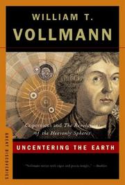 Front cover of Uncentering the Earth by William T. Vollmann