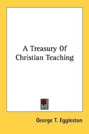 Front cover of A treasury of Christian teaching by George Teeple Eggleston