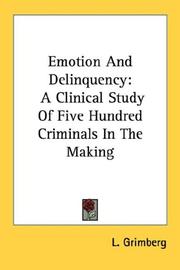 Cover of Emotion and delinquency ... by L. Grimberg