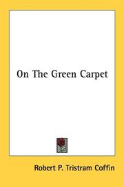 Front cover of On the green carpet by Robert P. Tristram Coffin