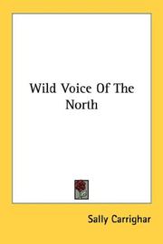Front cover of Wild voice of the North by Sally Carrighar