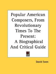 Front cover of Popular American composers from Revolutionary times to the present by David Ewen