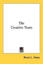 Cover of The creative years by Reuel L. Howe