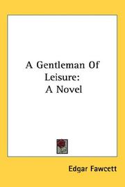 Cover of A gentleman of leisure by Edgar Fawcett