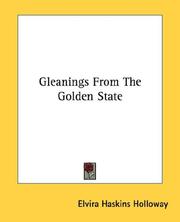 Front cover of Gleanings From The Golden State by Elvira Haskins Holloway
