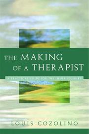 Front cover of The Making of a Therapist by Louis Cozolino
