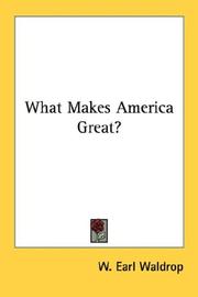 Front cover of What makes America great? by W. Earl Waldrop